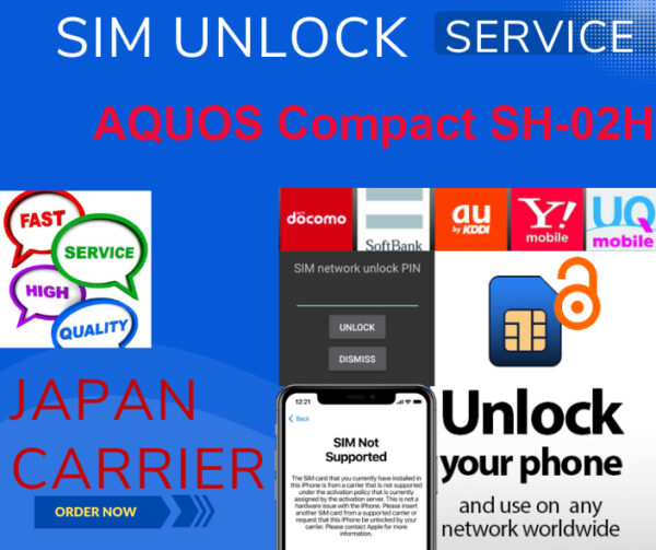 sim unlock service AQUOS Compact SH-02H docomo